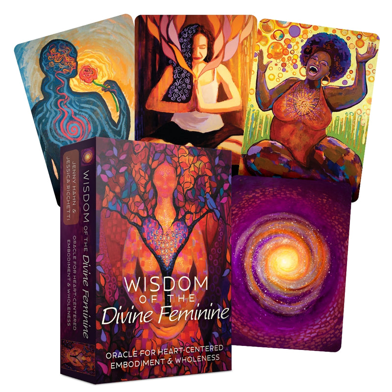 Wisdom of the Divine Feminine: Oracle for heart-centered embodiment and wholeness